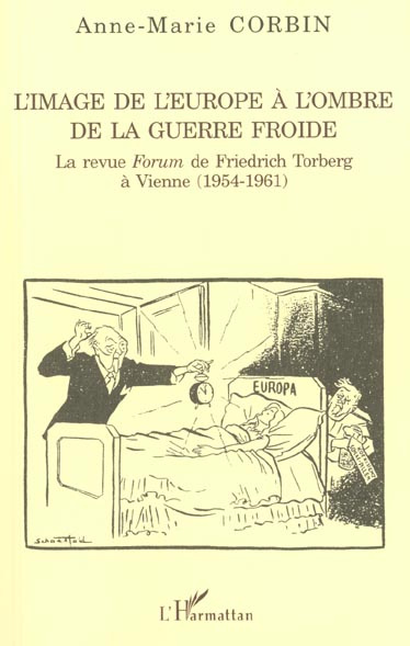 Emprunter L'image de l'Europe à l'ombre de la guerre froide. La revue Forum de Friedrich Torberg à Vienne (195 livre