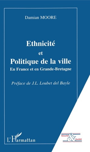 Emprunter Ethnicité et politique de la ville. En France et en Grande-Bretagne livre