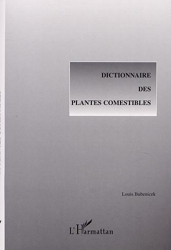 Emprunter Dictionnaire des plantes comestibles livre