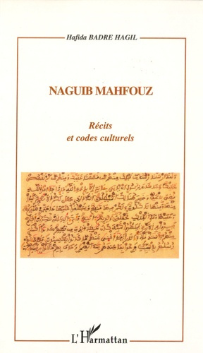 Emprunter Naguib Mahfouz. Récits et codes culturels livre