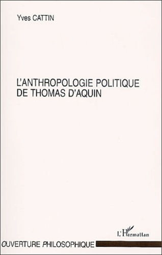 Emprunter L'anthropologie politique de Thomas d'Aquin livre
