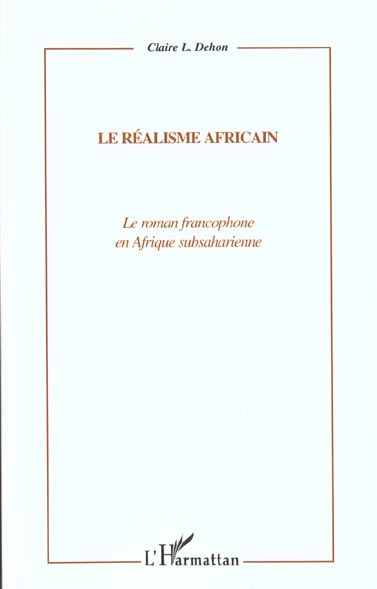 Emprunter Le réalisme africain. Le roman francophone en Afrique subsaharienne livre