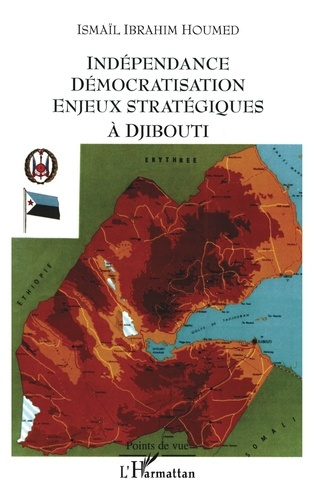 Emprunter Indépendance démocratisation enjeux stratégiques à Djibouti livre