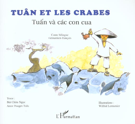 Emprunter Tuân et les crabes. Conte, Edition bilingue français-vietnamie livre