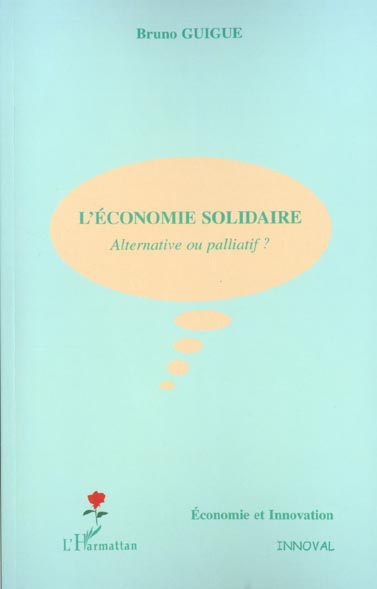 Emprunter L'économie solidaire. Alternative ou palliatif ? livre