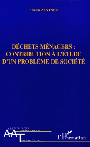 Emprunter Déchets ménagers : contribution à l'étude d'un problème de société livre