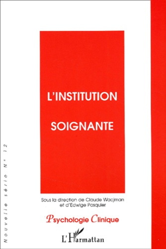 Emprunter Pyschologie clinique N° 12 hiver 2001 : L'institution soignante livre