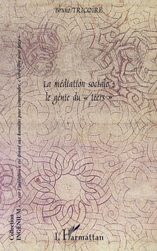 Emprunter La médiation sociale : le génie du