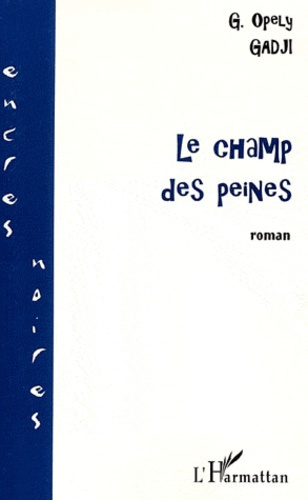 Emprunter Le champ des peines livre