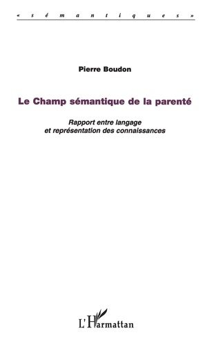Emprunter Le champ sémantique de la parenté. Rapport entre langage et représentation des connaissances livre