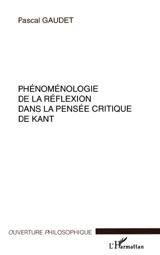 Emprunter Phénoménologie de la réflexion dans la pensée critique de Kant livre