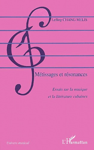 Emprunter Métissages et résonances. Essais sur la musique et la littérature cubaines livre