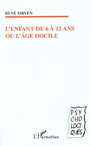 Emprunter L'enfant de 6 à 12 ans ou l'âge docile livre
