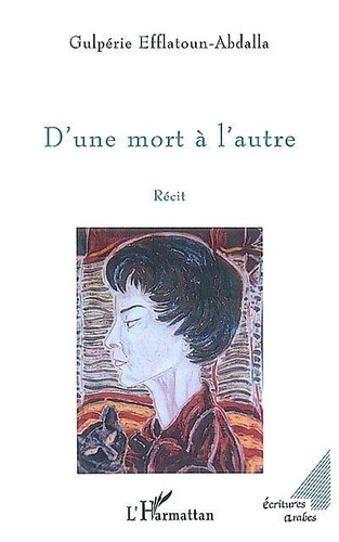 Emprunter D'UNE MORT À L'AUTRE. Récit livre