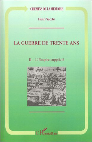 Emprunter La guerre de Trente Ans. Tome 2, L'Empire supplicié livre