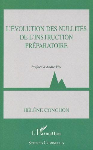 Emprunter L'évolution des nullités de l'instruction préparatoire livre