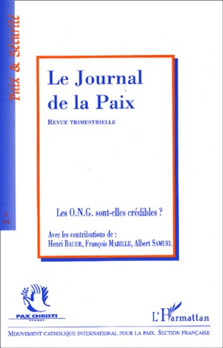Emprunter Le Journal de la Paix N° 475 - 2002/1 : Les ONG sont-elles crédibles ? livre