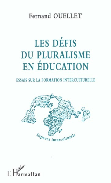 Emprunter Les défis du pluralisme en éducation. Essais sur la formation interculturelle livre