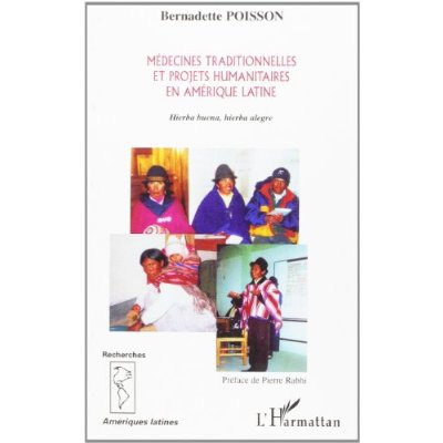 Emprunter Médecines traditionnelles et projets humanitaires en Amérique latine. Hierba buena, hierba alegre livre