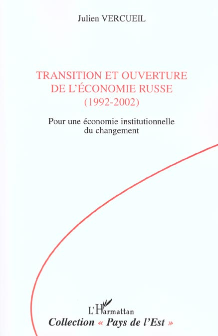 Emprunter Transition et ouverture de l'économie russe (1992-2002). pour une économie institutionnelle du chang livre