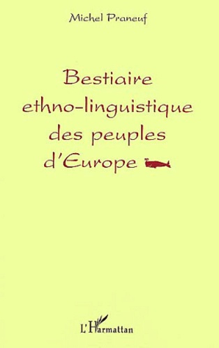 Emprunter Bestiaire ethno-linguistique des peuples d'Europe livre