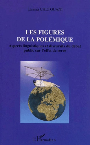 Emprunter Les figures de la polémique. Aspects linguistiques et discursifs du débat public sur l'effet de serr livre