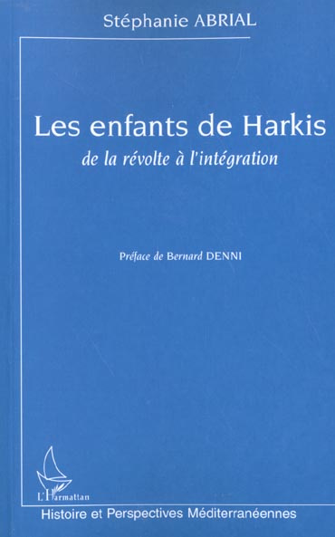 Emprunter Les enfants de Harkis. De la révolte à l'intégration livre