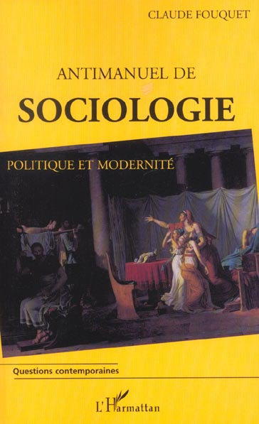 Emprunter Antimanuel de sociologie. Politique et modernité livre