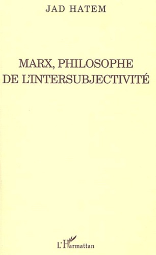 Emprunter Marx, philosophe de l'intersubjectivité livre