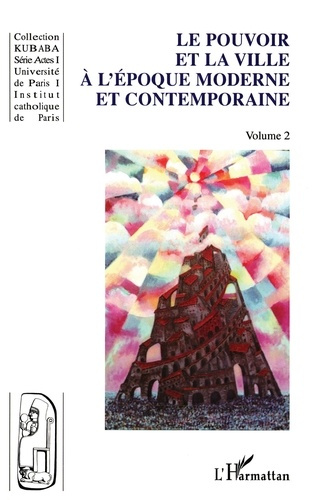 Emprunter Le pouvoir et la ville à l'époque moderne et contemporaine livre