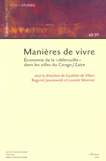 Emprunter Cahiers africains : Africa Studies N° 49-50 : Manières de vivre. Economie de la