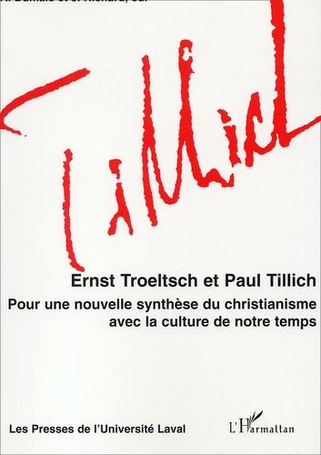 Emprunter Ernst Troeltsch et Paul Tillich. Pour une nouvelle synthèse du christianisme avec la culture de notr livre