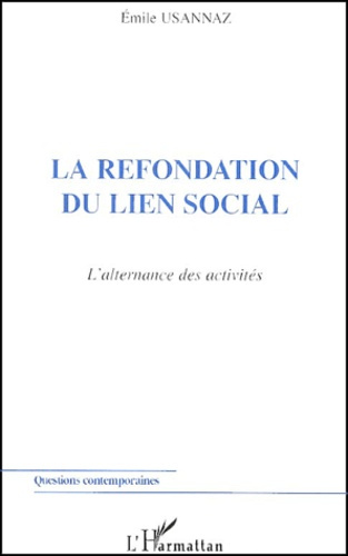 Emprunter La refondation du lien social. L'alternance des activités livre