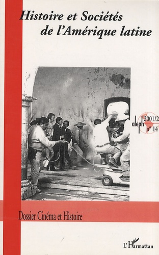 Emprunter Histoire et sociétés de l'Amérique latine N° 14/2001-2 : Cinéma et histoire livre