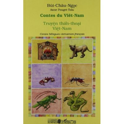 Emprunter Contes du Viêt Nam : Truyên thân-thai Viêt Nam : song-ngu phap-viêt livre