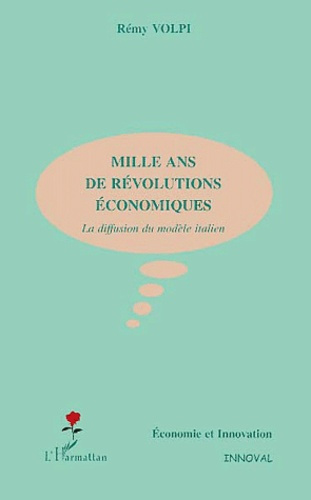 Emprunter Mille ans de révolutions économiques. La diffusion du modèle italien livre