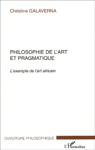 Emprunter Philosophie de l'art et pragmatique. L'exemple de l'art africain livre