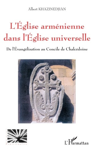 Emprunter L'Eglise arménienne dans l'Eglise universelle : de l'évangélisation au concile de Chalcédoine livre