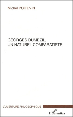 Emprunter Georges Dumézil, un naturel comparatiste livre