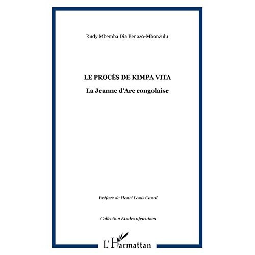 Emprunter Le procès de Kimpa Vita. La Jeanne d'Arc congolaise livre