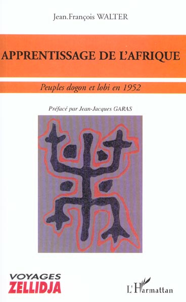 Emprunter Apprentissage de l'Afrique. Peuples dogon et lobi en 1952 livre
