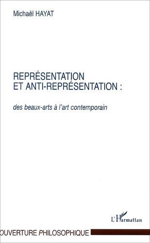 Emprunter Représentation et anti-représentation : des beaux-arts à l'art contemporain livre