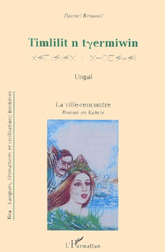 Emprunter Timililit N Tyermiwin La ville rencontre livre