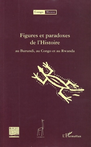 Emprunter Figures et paradoxes de l'Histoire au Burundi, au Congo et au Rwanda. 45 2 volumes livre