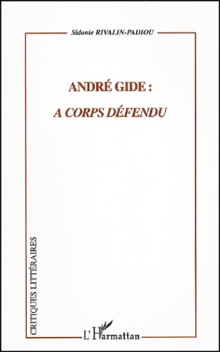 Emprunter André Gide : à corps défendu livre