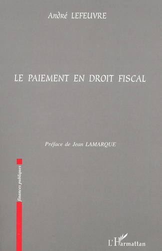 Emprunter Le paiement en droit fiscal livre