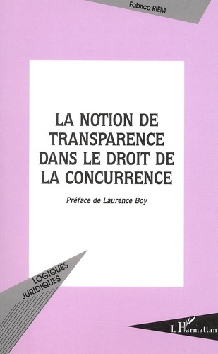 Emprunter La notion de transparence dans le droit de la concurrence livre