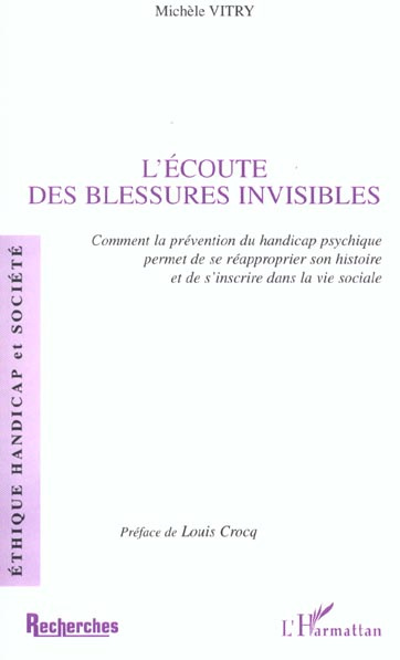 Emprunter L'écoute des blessures invisibles. Comment la prévention du handicap psychique permet de se réapprop livre
