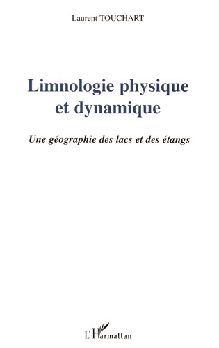 Emprunter Limnologie physique et dynamique. Une géographie des lacs et des étangs livre