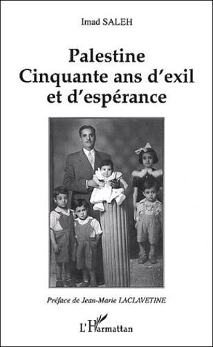 Emprunter Palestine. Cinquante ans d'exil et d'espérance livre